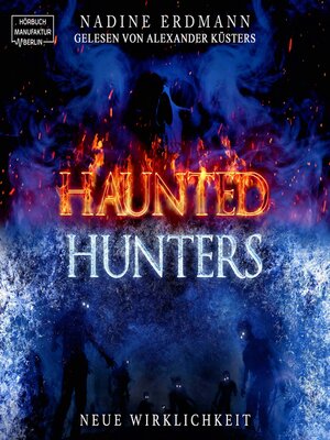 cover image of Neue Wirklichkeit--Haunted Hunters, Band 1 (ungekürzt)